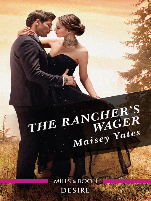Title details for The Rancher's Wager by Maisey Yates - Available